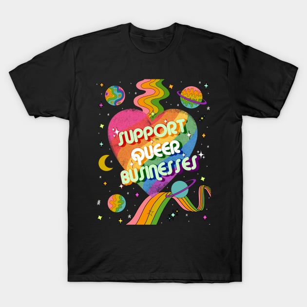 Support Queer Businesses Vintage Distressed with Planets & Rainbows T-Shirt by Deardarling